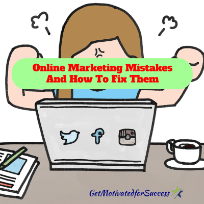 Online Marketing Mistakes And How To Fix Them
