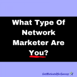 What Type Of Network Marketer Are You?